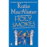 Holy Smokes (Aisling Grey, Guardian, Book 4)