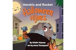 Hendrix and Rocket: Halloween Hijinks: If your little ones delight in pups in costume and tales with tails, they’ll be charmed by this Halloween treat