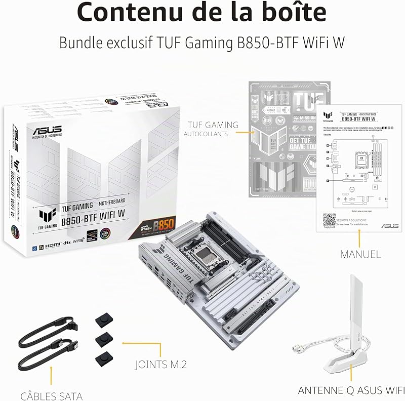 TUF Gaming B850-BTF WiFi W, Carte mère AMD ATX, 14+2+1 Phases d'alimentation, Fente DDR5, PCIe 5.0 Ready, 3 emplacements M.2, WiFi 7, Realtek 2.5Gb, USB-C, HDMI, DisplayPort, BIOS Flashback et