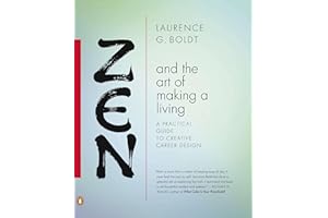 Zen and the Art of Making a Living: A Practical Guide to Creative Career Design