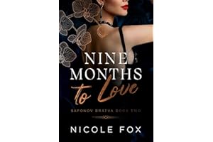 Nine Months to Love (Safonov Bratva Book 2)