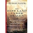 The Best Land Under Heaven: The Donner Party in the Age of Manifest Destiny