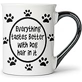 Cottage Creek Coffee Cups | Everything Tastes Better with Dog Hair 16oz Ceramic Coffee Mug | Ideal I Love My Dog Gifts for Women, Men | Funny Gifts for Mom, Dad, Girlfriend, Boyfriend