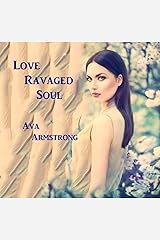Love Ravaged Soul Kindle Edition