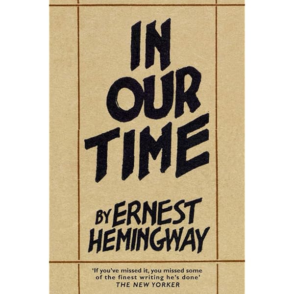 In Our Time : Hemingway, Ernest: Amazon.ca: Books