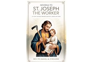 Novena to St. Joseph the Worker: A 9-Day Catholic Prayer for Employment, Financial Blessings, and Family Stability (CATHOLIC 