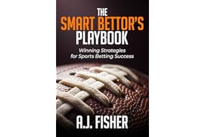 The Smart Bettor’s Playbook: Winning Strategies for Sports Betting Success