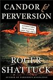 Candor and Perversion: Literature, Education and the Arts