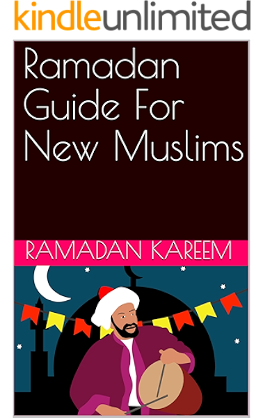 Ramadan Guide For New Muslims And Ramadan Fasting Guide For All Muslims Kindle Edition By Kareem Ramadan Children Kindle Ebooks Amazon Com