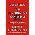 Defeating Big Government Socialism: Saving America's Future