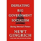 Defeating Big Government Socialism: Saving America's Future