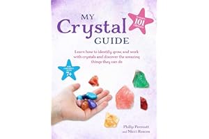 My Crystal Guide: Learn how to identify, grow, and work with crystals and discover the amazing things they can do - for children aged 7+ (Philip Permutt's bibliography)