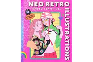 Neo Retro Illustrations: Retro Reimagined by a New Generation