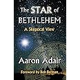 The Star of Bethlehem: A Skeptical View