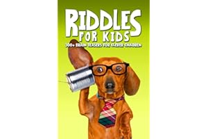 Riddles for Kids: 300+ Brain Teasers for Clever Children