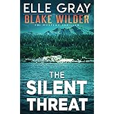 The Silent Threat (Blake Wilder FBI Mystery Thriller)
