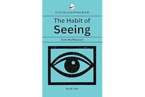 The Habit of Seeing: Book One