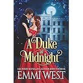 A Duke at Midnight: A Historical Regency Romance (Summer Nights in St. James)