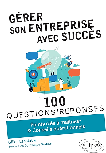 Download Gérer son entreprise avec succès (100 questions/réponses) PDF