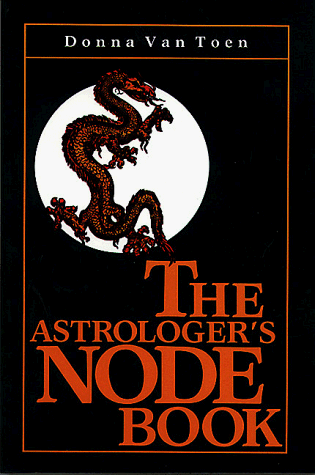 Astrologers Node Book by Donna Van Toen