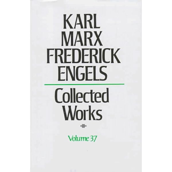 Karl Marx, Frederick Engels: Collected Works : Frederick Engels