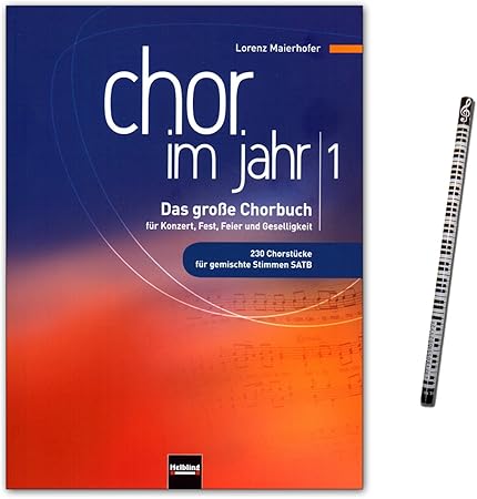 Chor Im Jahr 1 Satb Grosse Chorbuch Fur Konzert Fest Feier Und Geselligkeit 230 Chorstucke Fur Alle Singanlasse Verlag Helbling C6766 9783850617727 Amazon De Musikinstrumente