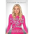 For Such a Time as This: My Faith Journey through the White House and Beyond