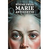 Marie Antoinette: The Portrait of an Average Woman: A New Translation