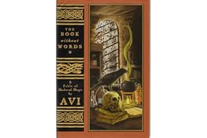 The Book Without Words: A Fable of Medieval Magic