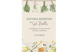 Natural Remedies For Gut Health: Optimising Gut Health with Natural Medicines