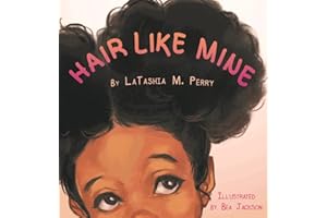 Hair Like Mine (Kids Like Mine Book 1)