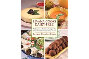 Levana Cooks Dairy-Free!: Natural and Delicious Recipes for your Favorite "Forbidden" Foods (Orvis Guides)