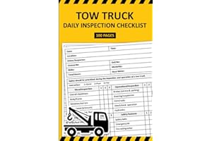 Tow Truck Daily Inspection Checklist: Tow Truck Inspection Report Book | Tow Truck Safety and Maintenance Inspection Sheet