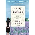 Trail of Crumbs: Hunger, Love, and the Search for Home