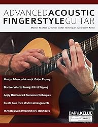 Advanced Acoustic Fingerstyle Guitar: Master Modern