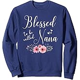 Blessed To Be Nana Women Grandma Mother's Day Christmas Sweatshirt