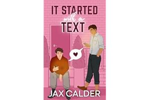It Started with a Text: A Mistaken Identity MM Romantic Comedy Novella (Queer Ways to Fall in Love Book 2)