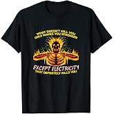 Electrician Design Electronics Technician Funny Electrical Engineer T-Shirt