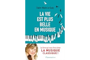 La vie est plus belle en musique (Documents, témoignages et essais d’actualité) (French Edition)