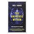 The Universe Within: From Quantum to Cosmos (The CBC Massey Lectures)