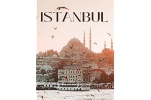 Istanbul: A Collection of Beautiful Photos for Istanbul Lovers, Coffee Table Picture Book (Travel Photography)