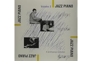 Jazz Piano, Vol. 2: A Smithsonian Collection