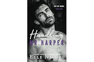 Handling Mr. Harper: A steamy accidental pregnancy romance (The Men Series - Interconnected Standalone Romances)