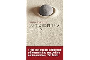 Les trois piliers du zen (French Edition)