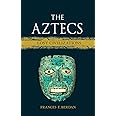 The Aztecs: Lost Civilizations