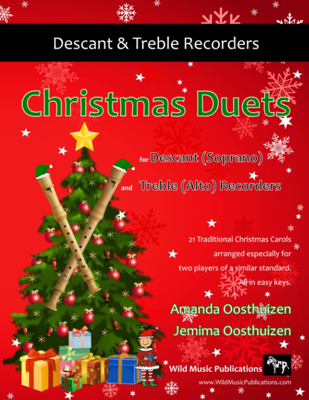 Christmas Duets for Descant (Soprano) and Treble (Alto) Recorders: 21 Traditional Christmas Carols arranged for equal descant and treble recorder ... Recorder Duets for Intermediate Players)