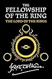 The Fellowship Of The Ring: Being the First Part of