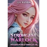 Strongest Warlock - Wizard World Irregular