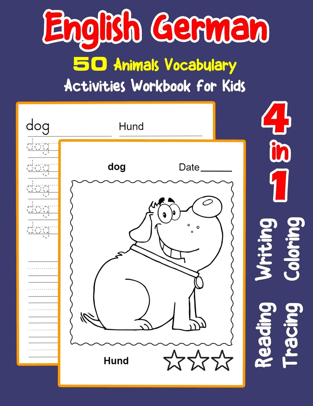 english german 50 animals vocabulary activities workbook for kids 4 in 1 reading writing tracing and coloring worksheets english activities book for children nyman irene 9781072014911 amazon com books