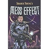 Mess Effect: A Nitpicker's Guide to the Universe that Fell Apart